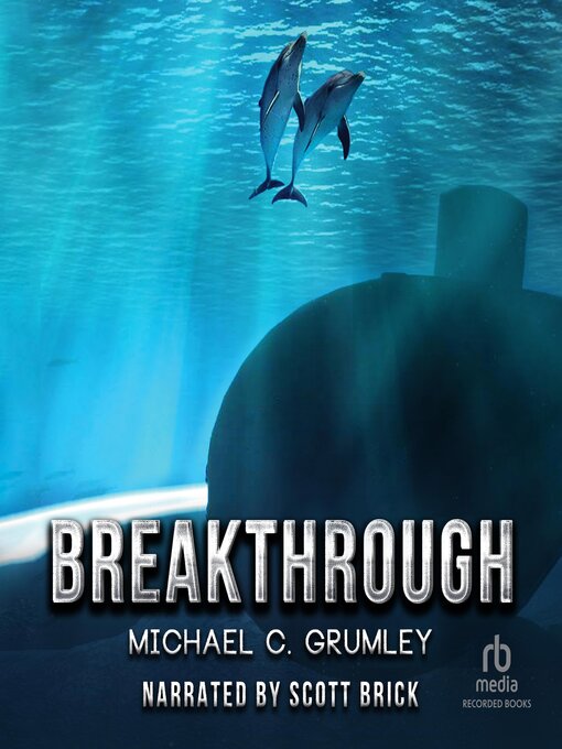 Title details for Breakthrough by Michael C. Grumley - Wait list